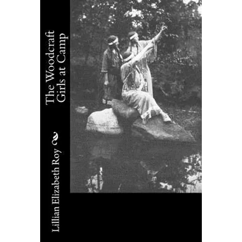 The Woodcraft Girls at Camp - Paperback