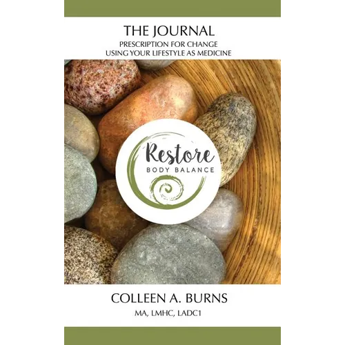 The Journal Prescription for Change: Using Your Lifestyle as Medicine - Hardcover