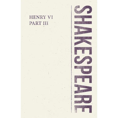 Henry VI, Part III - Paperback