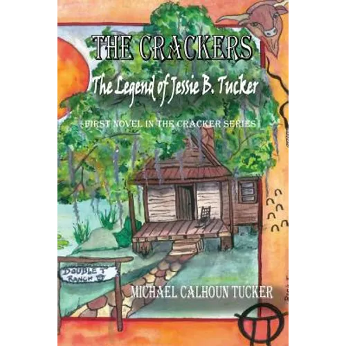 The Crackers: The Legend of Jessie B. Tucker - Paperback