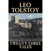 Twenty-Three Tales by Leo Tolstoy, Fiction, Classics, Literary - Paperback