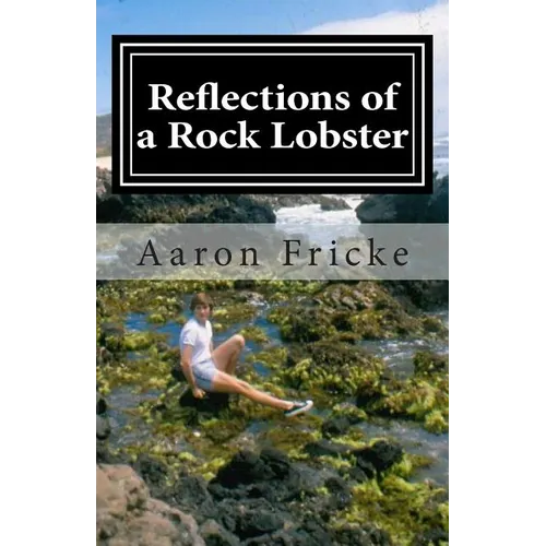Reflections of a Rock Lobster: A Story About Growing Up Gay - Paperback