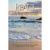Peace, The Believers power over fear and worry. - Paperback