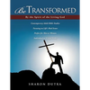 Be Transformed By the Spirit of the Living God - Paperback