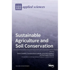 Sustainable Agriculture and Soil Conservation - Hardcover