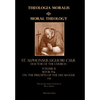 Moral Theology vol. 2a: The 1-6th Commandments - Hardcover