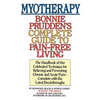Myotherapy: Bonnie Prudden's Complete Guide to Pain-Free Living - Paperback