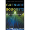 Grenade Bouquets: A Runaway Train Novel - Paperback