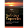 Refining Expertise: How Responsible Engineers Subvert Environmental Justice Challenges - Paperback
