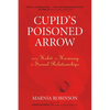 Cupid's Poisoned Arrow: From Habit to Harmony in Sexual Relationships - Paperback