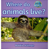 Where Do Animals Live? - Paperback