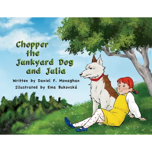 Chopper the Junkyard Dog and Julia - Paperback