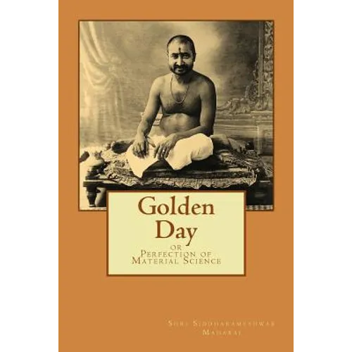 Golden Day: or Perfection of Material Science - Paperback