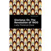 Gloriana: Or, the Revolution of 1900 - Paperback