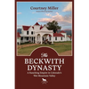 The Beckwith Dynasty: A Ranching Empire in Colorado's Wet Mountain Valley - Paperback