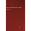 There Are Crimes and Crimes; A Comedy: in large print - Hardcover