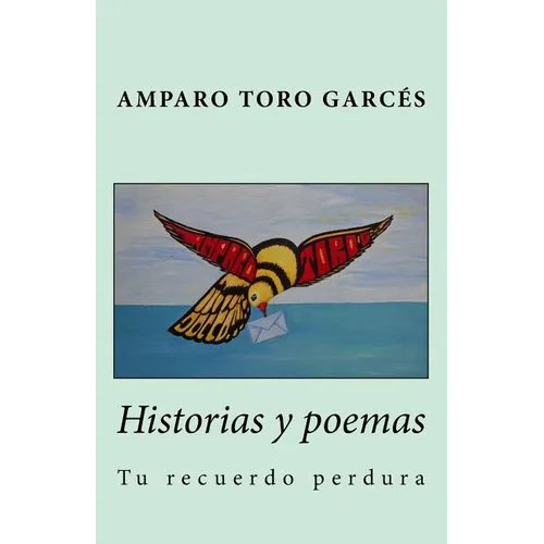 Historias y poemas: Tu recuerdo perdura - Paperback
