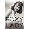 Foxy Lady: The Authorized Biography of Lynn Bari - Paperback