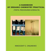 A Handbook of Organic Chemistry Practical: (Tests, Procedures & Results) - Paperback