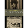 The Race Card: Campaign Strategy, Implicit Messages, and the Norm of Equality - Paperback