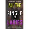 All the Single Ladies: Reflections on Singleness from the Unmarried Women in the Bible - Paperback