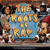 The Roots of Rap: 16 Bars on the 4 Pillars of Hip-Hop - Hardcover