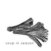 Soup in Season: Soups from the Regent Kitchen and Hunterston Farm Delectables - Paperback