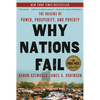 Why Nations Fail: The Origins of Power, Prosperity, and Poverty - Paperback