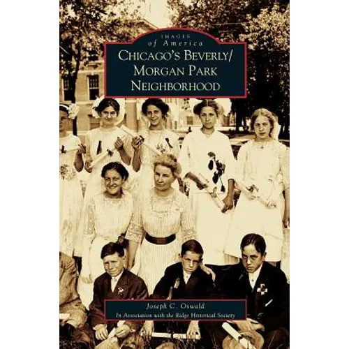 Chicago's Beverly/Morgan Park Neighborhood - Hardcover