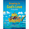 Growing in God's Love: A Story Bible - Hardcover