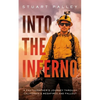 Into the Inferno: A Photographer's Journey Through California's Megafires and Fallout - Paperback