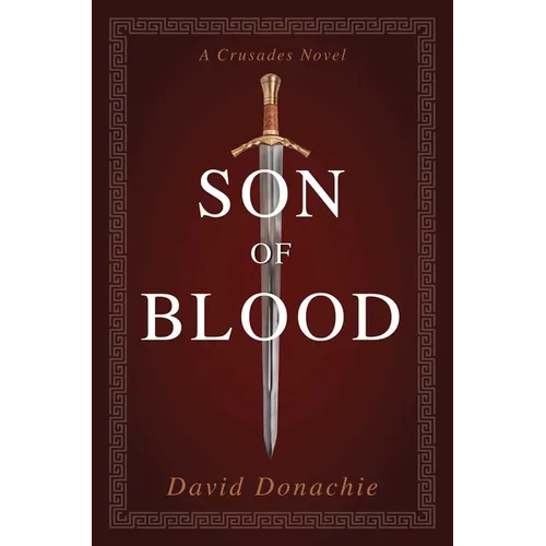 Son of Blood: A Crusades Novel - Paperback