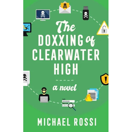 The Doxxing of Clearwater High - Paperback