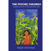 THE PSYCHIC CHILDREN - Dolphins, DNA and the Planetary Grid - Paperback
