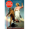 STOP SATAN Freeing Yourself from Temptation, Sin and Demonic Influence - Paperback