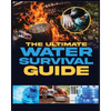 The Ultimate Water Survival Guide: Essential Techniques for Off-Grid Self-Sufficiency - Paperback