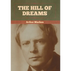 The Hill Of Dreams - Hardcover