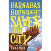 Barnabas Bopwright Saves the City - Paperback
