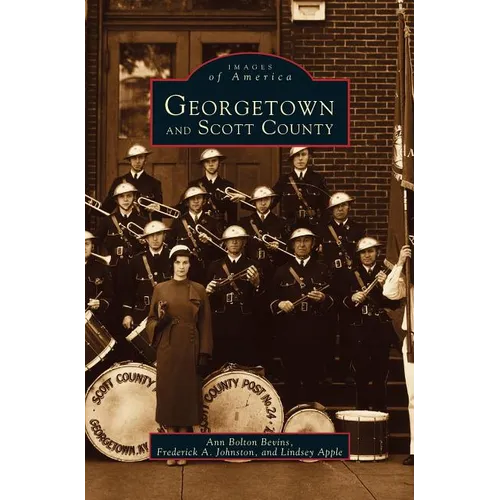 Georgetown and Scott County - Hardcover