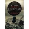 Utopia and Its Discontents: Plato to Atwood - Paperback