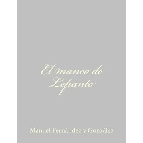 El manco de Lepanto - Paperback