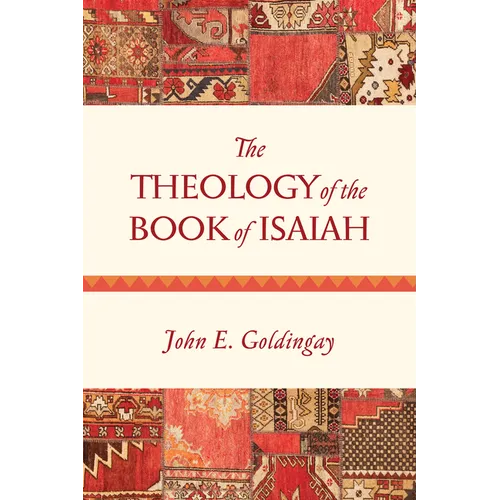 The Theology of the Book of Isaiah - Paperback