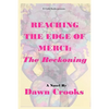 Reaching The Edge of Merci: The Reckoning - Paperback