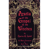 Aradia or the Gospel of the Witches - Paperback