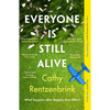 Everyone Is Still Alive - Paperback