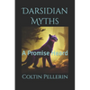 Darsidian Myths: A Promise Heard - Paperback
