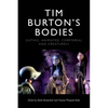Tim Burton's Bodies: Gothic, Animated, Creaturely and Corporeal - Paperback