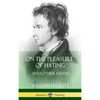 On the Pleasure of Hating: and Other Essays (Hardcover) - Hardcover