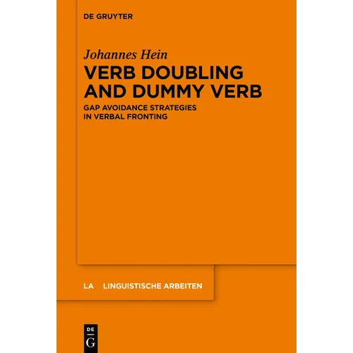 Verb Doubling and Dummy Verb: Gap Avoidance Strategies in Verbal Fronting - Paperback