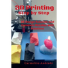 3D Printing Step by Step - Paperback
